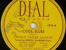 CHARLIE PARKER QUARTET: Cool Blues DIAL 1015 10” 78 RPM, Miles Davis Jazz