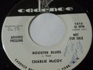 023... PROMO 45...CHARLIE McCOY...ROOSTER BLUES...CADENCE 1415...NM