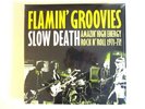 FLAMIN' GROOVIES SLOW DEATH LP 1971-1973 SAN FRANCISCO HARD ROCK CYRIL JORDAN