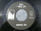 1965 NORTHERN SOUL--MARSHA GEE--BABY, I NEED YOU--UPTOWN 704--ORIGINAL PRESSING