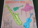 LP LATIN SALSA. ORQUESTA MULENZE - GRANDES EXITOS. 1991 DISCOS FUENTES COLOMBIA.
