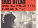 BOB DYLAN Rainy Day Women  Sweden 45 swedish FOLK ROCK Pledging My Time