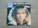 Mylene Farmer 45T My mum is wrong/maman à tort - Rare