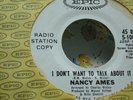NANCY AMES . I DON'T WANT TO TALK ABOUT IT . EPIC RADIO STATION COPY .