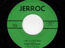 GIRL GROUP DANCER-ROBIN RICHMAN/SLEEPLESS KNIGHTS-JERROC 1002-LIKE A LITTLE BOY