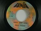 RALFI PAGAN Don't Stop Now/ El Hijo de Mama NORTHERN SOUL 45 Fania 521