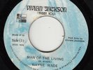 WAYNE WADE  *MAN OF THE LIVING/ VERSION*  1976 JAMAICA  ROOTS  REGGAE  DUB