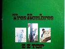 ZZ TOP TRES HOMBRES (3rd ALBUM) RARE ORIG '73 LONDON LP SF LONDON VG++/NM