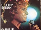 JOHNNY HALLYDAY 6172213 LE CŒUR EN DEUX GABRIELLE .