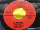 Rare Original Doo Wop 45 : Dee-Vines   I Believe   Worlds Greatest Lover   Lano