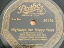MIKE SPECIALE Perfect # 36716 HIGHWAYS ARE HAPPY WAYS -Is She My Girlfriend? 78