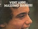 MASSIMO RANIERI  disco LP 33 giri Made in Holland VENT'ANNI stampa OLANDESE