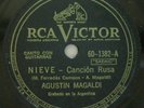 AGUSTIN MAGALDI - 78 RPM - NIEVE (CANCION-RUSA) / SERENATA CRIOLLA - RCA 601382