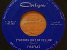 Fireflys -Stubborn Kind Of Fellow / Take My Hand- Garage 45 on Orlyn - Hear
