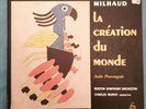 Milhaud-La Création du Monde/CHARLES MUNCH/BSO,RCA L.STEREO Soria LDS-2625,1S.NM