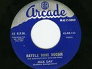 Rockabilly 45 JACK DAY Rappin' The Bass/Rattle Bone Boogie ARCADE Bill Haley