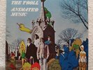 The Troll - Animated Music , 1968 nice EX+/M- rare garage psychedelic rock Lp.