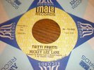 Mickey Lee Lane 45 Tuitti Fruitti MALA