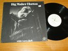 STEREO BLUES LP - BIG WALTER HORTON with CAREY BELL - ALLIGATOR 4702 -