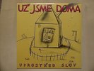 Uz Jsme Doma_Uprostred Slov/ In the Middle of Words_LP_Globus International
