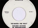 Black Gospel 45 - Golden Echoes of New Orleans - He Makes The Way - Church - mp3