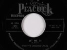 Black Gospel 45 - Five Singing Stars - Let Me In - Peacock - VG+ mp3