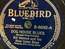 Bluebird 8692 Bill Monroe Bluegrass Boys DOG HOUSE BLUES  78rpm 1940  EE-/E+
