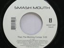 90'S 45 Smash Mouth - Then The Morning Comes / All Star On Interscope Records
