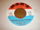 The Magic Tones 45 Together We Shall Overcome MAH'S