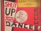 Shut Up And Dance Feat Peter Bouncer ?– Raving I'm Raving / Runaways 12