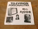 Televison Personalities - 14th Floor - UK 7