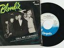 BLONDIE MEXICAN 45 +PS CALL ME (LLAMAME) 1980