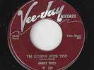 ?JIMMY REED I'm Gonna Ruin You/Pretty Thing Vee Jay 132 CHICAGO BLUES 45RPM?