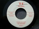 1967 GARAGE PUNK--CENTURYS--CATCH ME FAST / AND I CRIED--BB 4002