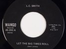 LC SMITH: Let the Big Times Roll WANGO L.C. Baltimore Rockabilly 45 MP3