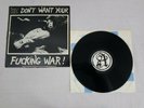 We Don't Want Your Fucking War  LP Anthrax/Broken Bones/UK Subs/Subhumans/Stigma