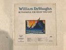 william devaughan-be thankful for what you got-mint glossy vinyl 1974