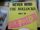 The Sex Pistols - Never Mind The Bollocks Here's The Sex Pistols - LP Vinyl