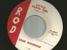 ROCKABILLY CAJUN - GENE RODRIGUE - LITTLE CAJUN GIRL -HEAR - on ROD