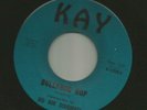 ROCKABILLY R&B JUMP INSTRO - BIG BOB DOUGHERTY -  BULLFROG HOP -HEAR - on KAY