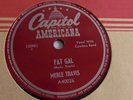Merle Travis - 78rpm single 10-inch – Capitol #A40026 Fat Gal &  Merle’s Boogie