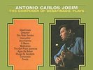 Antonio Carlos Jobim - The Composer Of Desafinado Plays [VINYL]