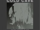 COLD CAVE DEATH COMES CLOSE LIMITED WES EISOLD FREE SHIPPING