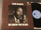 SLIM HARPO he knew the blues LP -70 UK BLUE HORIZON 7-63854
