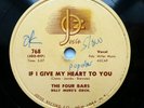THE FOUR BARS doo-wop 78 IF I GIVE MY HEART TO YOU b/w STOP IT  QUIT IT  TB137