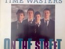 Time Wasters: On The Street