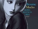AKIRA MATSUO TRIO-BESAME MUCHO-JAPAN LP Ltd/Ed I98