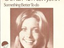 OLIVIA NEWTON JOHN 45 SOMETHING BETTER TO DO+PS HOLLAND RARE 1975