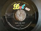 MICKEY GILLEY Come On Baby/Call Me Shorty DOT 15706 Rockabilly VG/VG+ RARE  45