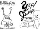 Daniel Johnston - Hi How Are You - Yip / Jump Musik Neu LP